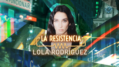 Imagen de La Resistencia (T7): Lola Rodríguez - 2
