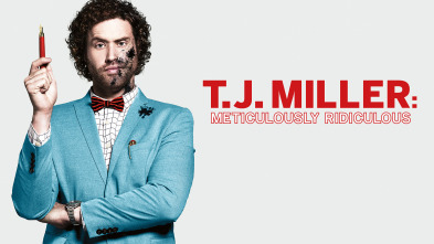 Imagen de T.J. Miller: Meticulosamente Ridículo - 2