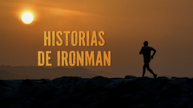 Imagen de Historias de Ironman (2023) - 2
