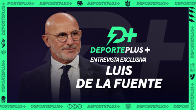 Imagen de Deporte Plus+. Entrevista en exclusiva a Luis de la Fuente - 2