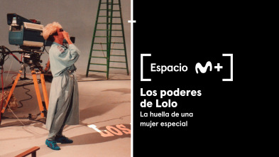 Imagen de Espacio M+ (T1): Los poderes de Lolo. La huella de una mujer especial - 2