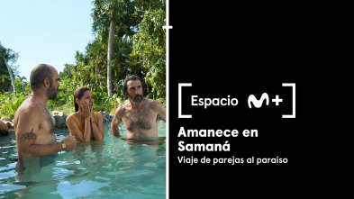 Imagen de Espacio M+ (T2): Amanece en Samaná. Viaje de parejas al paraíso - 2