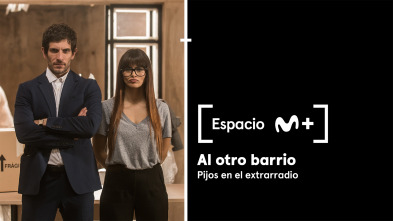 Imagen de Espacio M+ (T2): Al otro barrio. Pijos en el extrarradio - 2