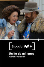 Imagen de Espacio M+ (T2): Un lío de millones. Humor y reflexión - 1