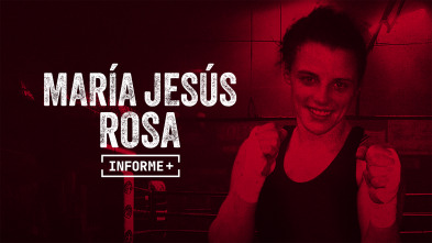 Imagen de Informe Plus+. María Jesús Rosa, derecho a boxear - 2