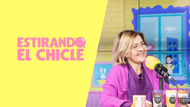 Imagen de Estirando el chicle (T7): Me siento normal con María Pujalte - 2