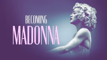 Becoming Madonna