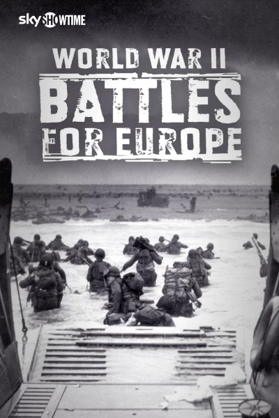 Segunda Guerra Mundial: Las batallas de Europa